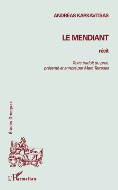 Le mendiant - Andréas Karkavitas - Editions L'Harmattan