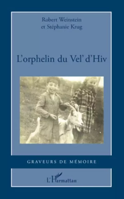 L'Orphelin du Vel' d'Hiv - Stéphanie Krug, Robert Weinstein - Editions L'Harmattan