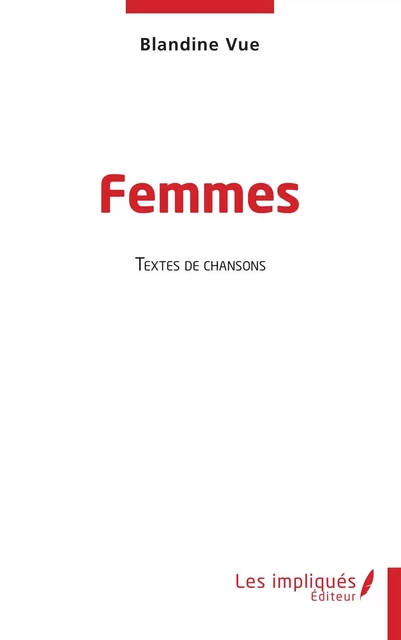 Femmes - Blandine Vue - Les Impliqués