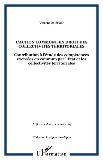 L'action commune en droit des collectivités territoriales - Vincent De Briant - Editions L'Harmattan