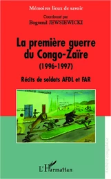 La première guerre du Congo-Zaïre (1996-1997)