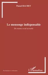 Le mensonge indispensable