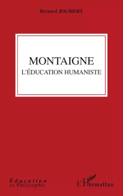 Montaigne - Bernard Jolibert - Editions L'Harmattan