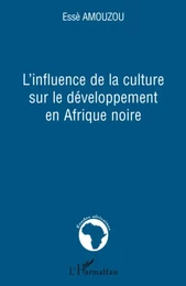 L'influence de la culture sur le développement en Afrique noire