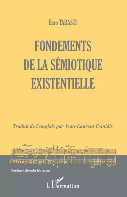 Fondements de la sémiotique existentielle - Eero Tarasti - Editions L'Harmattan