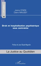 Droit et hospitalisation psychiatrique sous contrainte