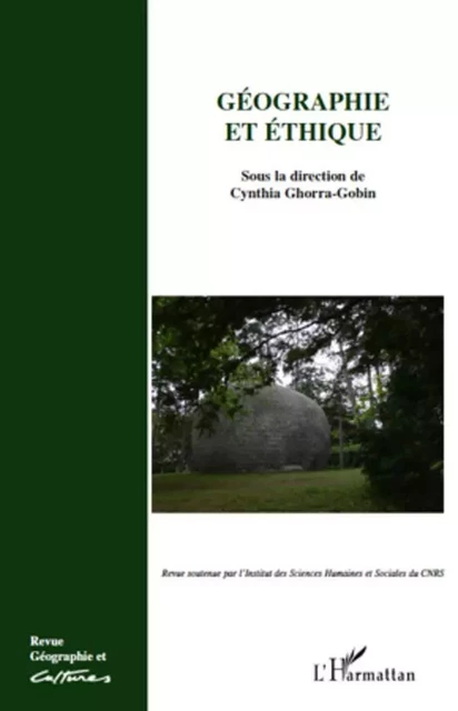 Géographie et éthique - Cynthia Ghorra-Gobin - Editions L'Harmattan