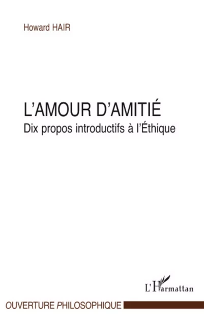 L'amour d'amitié - Howard Hair - Editions L'Harmattan