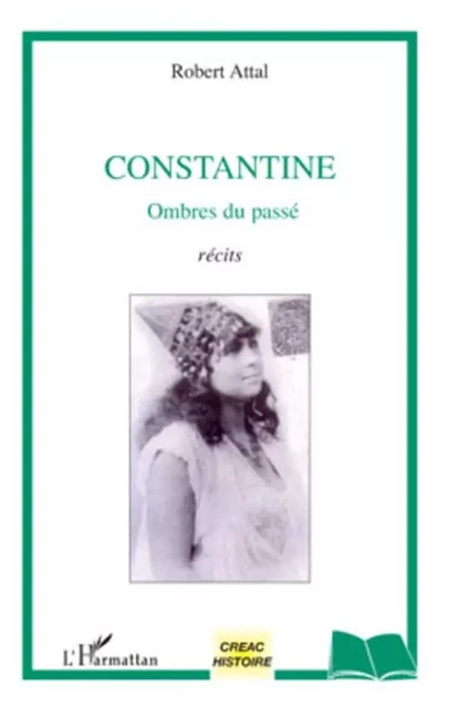 Constantine - Robert Attal - Editions L'Harmattan