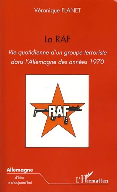 La RAF - Véronique Flanet - Editions L'Harmattan