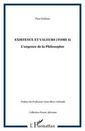 Existence et valeurs (tome I)