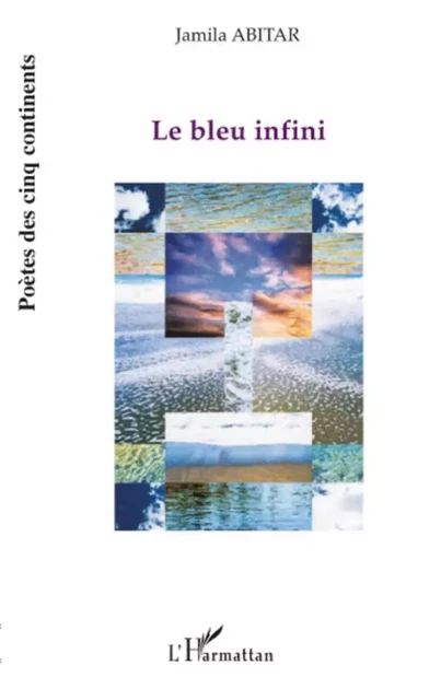 Le bleu infini - Jamila Abitar - Editions L'Harmattan