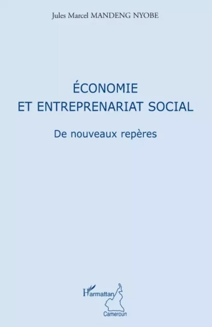 Economie et entreprenariat social - Jules Marcel Mandeng Nyobe - Editions L'Harmattan