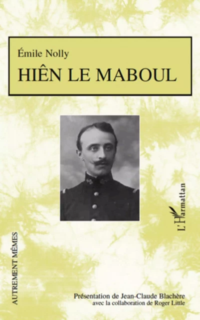 Hiên le Maboul - Emile Nolly - Editions L'Harmattan