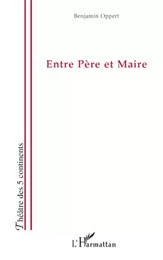 Entre Père et Maire