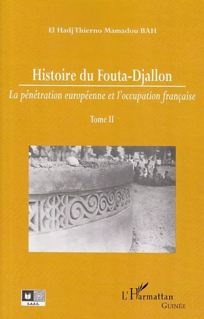 Histoire du Fouta-Djallon (Tome 2) - Khorram Rashedi - Editions L'Harmattan