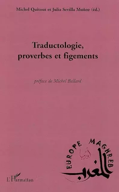 Traductologie, proverbes et figements - Michel Quitout - Editions L'Harmattan