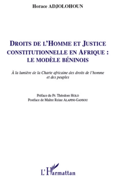 Droits de l'homme et justice constitutionnelle en Afrique : le modèle béninois - Horace Adjolohoun - Editions L'Harmattan