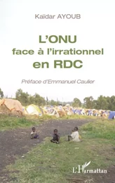 L'ONU face à l'irrationnel en RDC