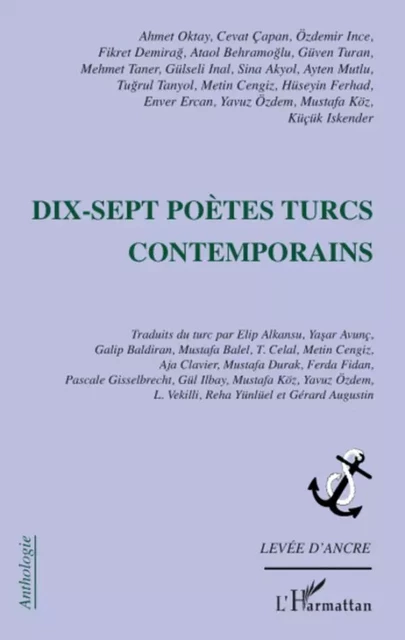 Dix-sept poètes turcs contemporains - Metin Cengiz - Editions L'Harmattan