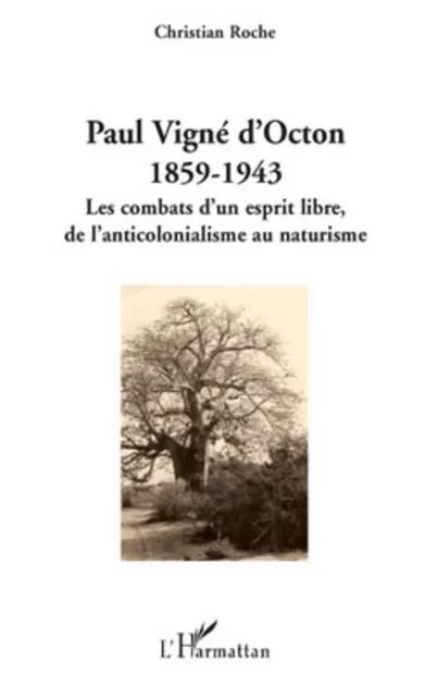 Paul Vigné d'Octon (1859-1943) - Christian Roche - Editions L'Harmattan