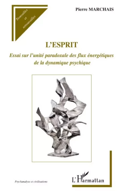 L'esprit - Pierre Marchais - Editions L'Harmattan