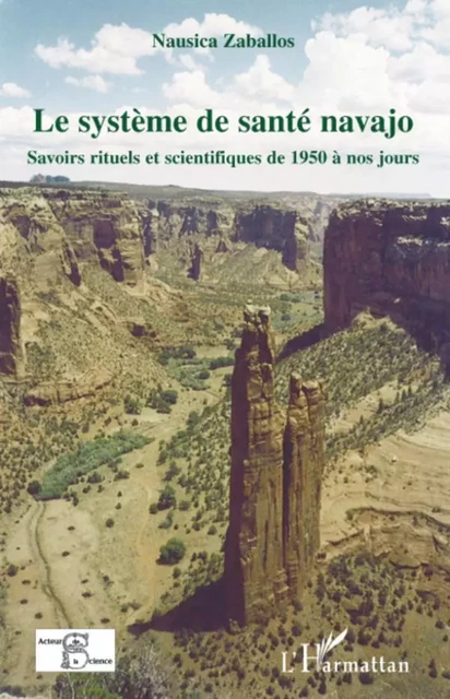 Le système de santé navajo - Nausica Zaballos - Editions L'Harmattan