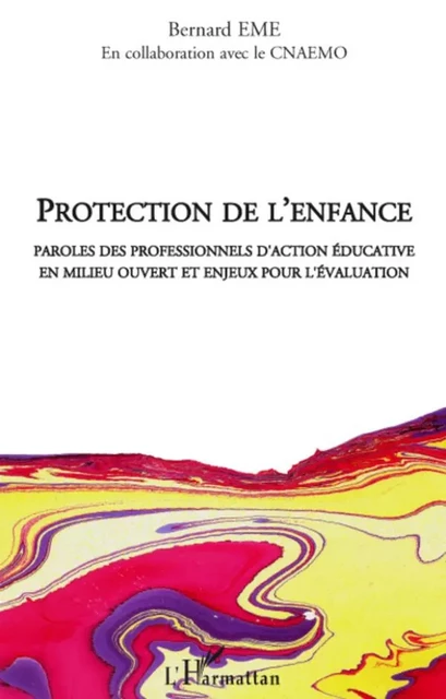 Protection de l'enfance - Bernard Eme - Editions L'Harmattan