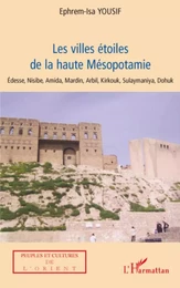 Les villes étoiles de la haute Mésopotamie