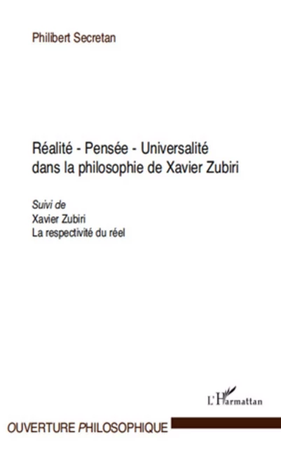 Réalité - Pensée - Universalité - Philibert Secretan - Editions L'Harmattan