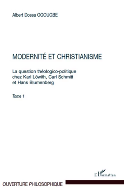 Modernité et christianisme - Albert Dossa Ogougbe - Editions L'Harmattan