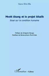 Mvett ékang et le projet bikalik