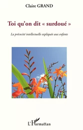 Toi qu'on dit "surdoué"