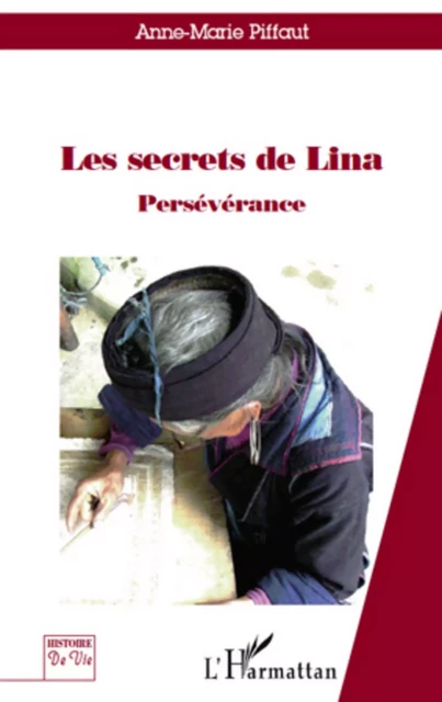 Les secrets de Lina - Anne-Marie Piffaut - Editions L'Harmattan