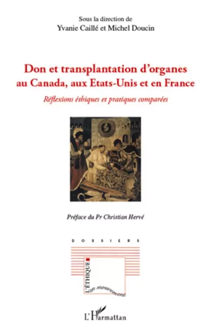 Don et transplantation d'organes au Canada, aux Etats-Unis et en France - Yvanie Caille, Michel Doucin - Editions L'Harmattan