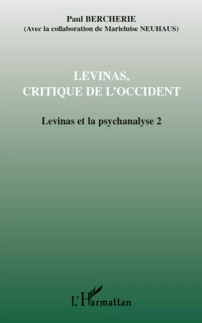 Lévinas, critique de l'Occident - Paul Bercherie - Editions L'Harmattan