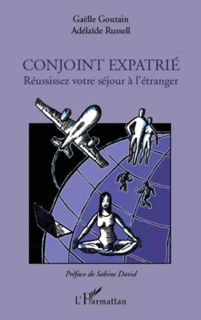 Conjoint expatrié - Adélaïde Russell, Gaelle Goutain - Editions L'Harmattan