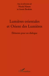 Lumières orientales et Orient des Lumières