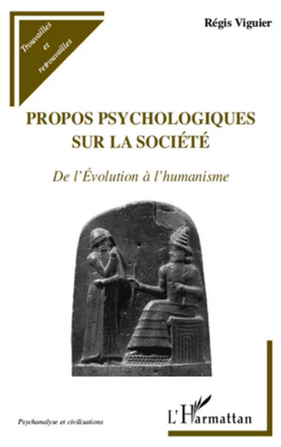 Propos psychologiques sur la société - Régis Viguier - Editions L'Harmattan