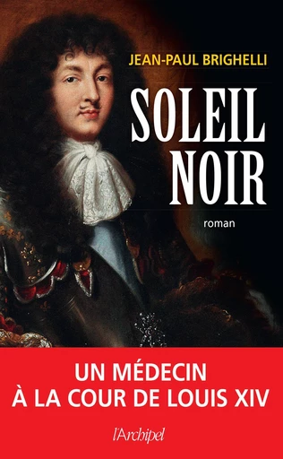 Soleil noir - Jean-Paul Brighelli - L'Archipel