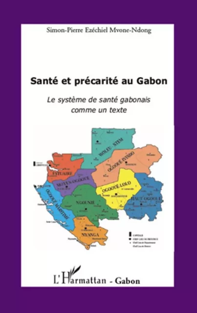 Santé et précarité au Gabon - Simon-Pierre E. Mvone Ndong - Editions L'Harmattan