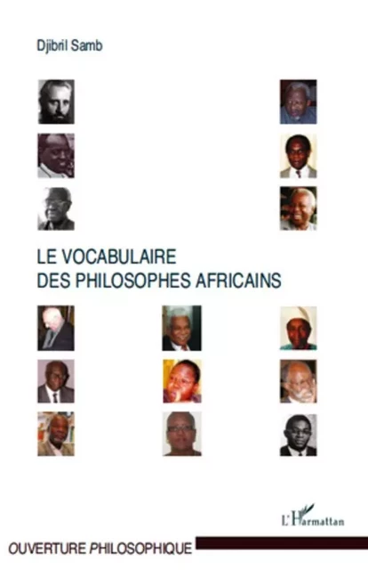 Le vocabulaire des philosophes africains - Djibril Samb - Editions L'Harmattan