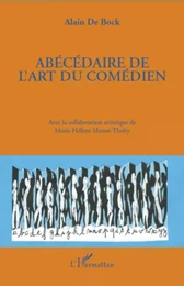 Abécédaire de l'art du comédien