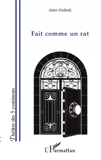 Fait comme un rat - Alain Hadjadj - Editions L'Harmattan