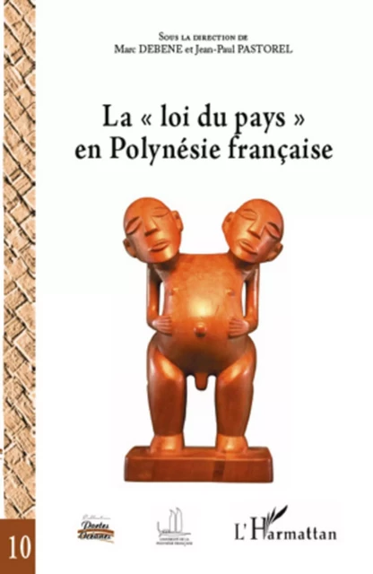 La "loi du pays" en Polynésie française - Jean-Paul Pastorel, Marc Debène - Editions L'Harmattan