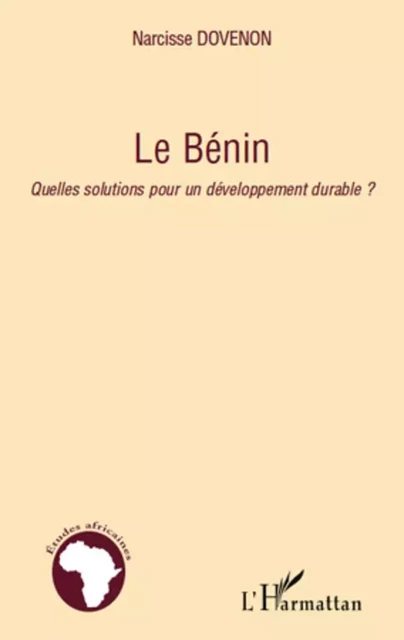 Le Bénin -  Passot bernard, Narcisse Dovenon - Editions L'Harmattan