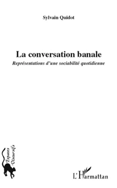 La conversation banale - Sylvain Quidot - Editions L'Harmattan