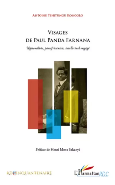 Visages de Paul Panda Farnana - Antoine Tshitungu Kongolo - Editions L'Harmattan