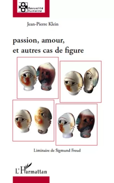 Passion, amour et autres cas de figure - Jean-Pierre Klein - Editions L'Harmattan