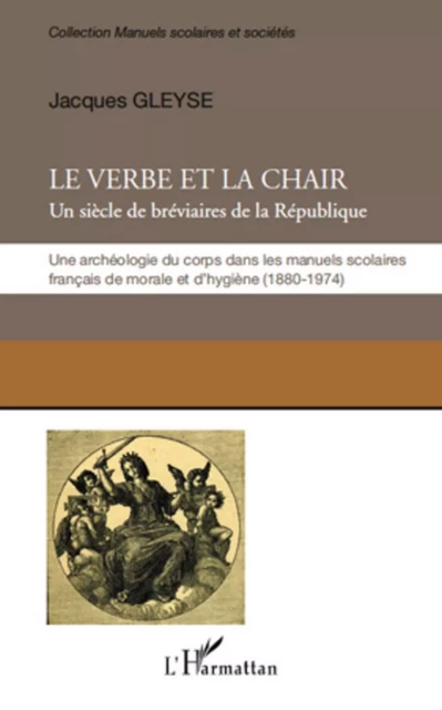 Le verbe et la chair - Jacques Gleyse - Editions L'Harmattan